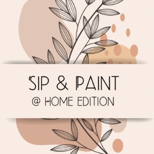 Sip & Paint @Home Kits